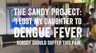 Image woman from the Sandy Project speaking about dengue prevention with text overlaying that reads, 'The Sandy Project: 'I lost my daughter to dengue ' .